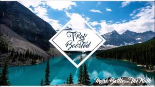 Mark Battles: The Truth [Bass Boosted