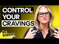 Harvard Doctor Reveals Why You Have Cravings And How To Stop Them The Mel Robbins Podcast