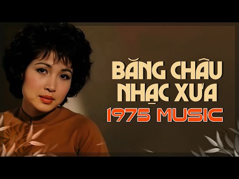 BĂNG CHÂU & 20 BÀI NHẠC VÀNG HAY NHẤT CHỌN LỌC - NHẠC TRƯỚC 1975