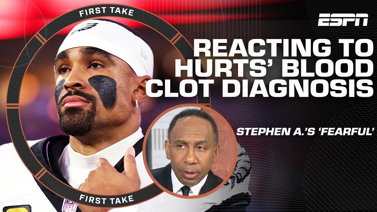 Stephen A. addresses his fears and concerns with Jalen Hurts' blood clot in his calf | First Take