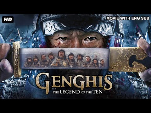 GENGHIS : THE LEGEND OF THE TEN | Hollywood Action Movie with English Subtitles | Blockbuster Movie