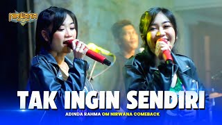 Download lagu TAK INGIN SENDIRI - Adinda Rahma OM NIRWANA COMEBACK Live Kabuh JOMBANG mp3