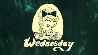 Wednesday – “One More Last One”