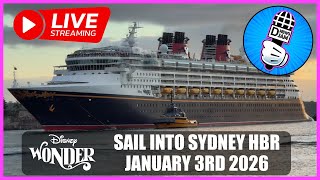 Disney Wonder Live Stream: Sail into Sydney Harbour January 3rd 2026
