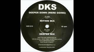 DKS - Deeper Down (Deeper Mix)
