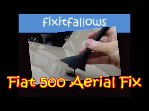 Fiat 500 aerial fix to solve bad radio reception
