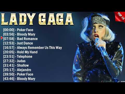 Lady Gaga Greatest Hits 2024 Collection - Top 10 Hits Playlist Of All Time