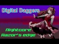 Nightcore Digital Daggers- Razors Edge 