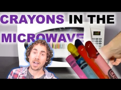 Crayons in the Microwave?