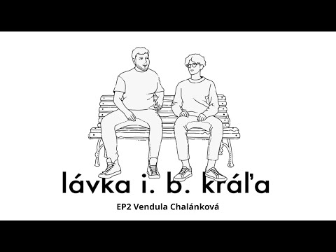 Vendula Chalánková • Lávka I. B. Kráľa