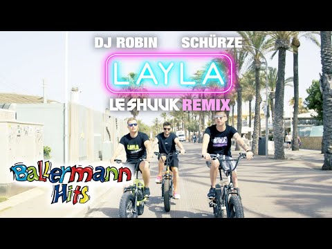 DJ Robin & Schürze - Layla (Le Shuuk Remix) (Offizielles Musikvideo)