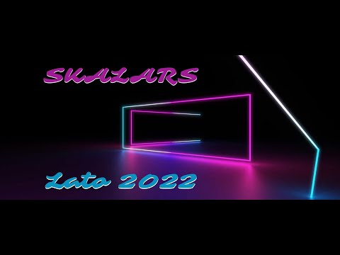 Skalars - Lato 2022 (Nowość Disco Polo)