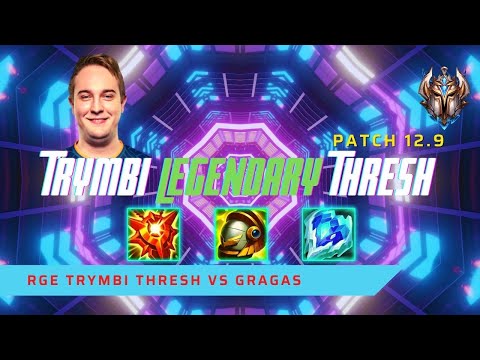 TRYMBI LEGENDARY THRESH! - RGE Trymbi Plays Thresh Support vs Gragas! | LoL Patch 12.9