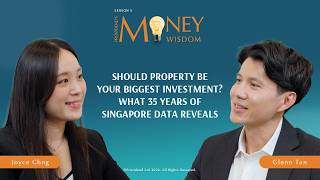 Should Property Be Your Biggest Investment What 35 Years of Singapore Data Reveals (S5E27)