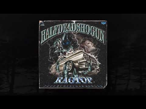 HALFDEADSHOGUN - RAGTOP (PROD. DJ SUGAR BOOGER) (MEMPHIS 66.6 EXCLUSIVE)