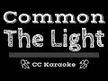 Common • The Light CC Karaoke Instrumental Lyrics