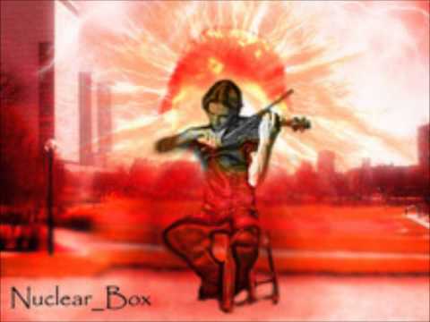 Nuclear Box - Think About You