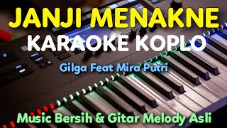 Download lagu JANJI MENAKNE KARAOKE || Gilga Sahid Feat Mira Putri mp3