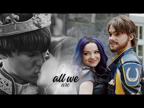 Mal & Ben || All We Are