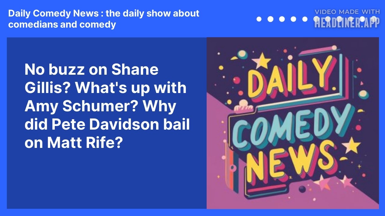 No buzz on Shane Gillis? What's up with Amy Schumer? Why did Pete Davidson bail on Matt Rife?