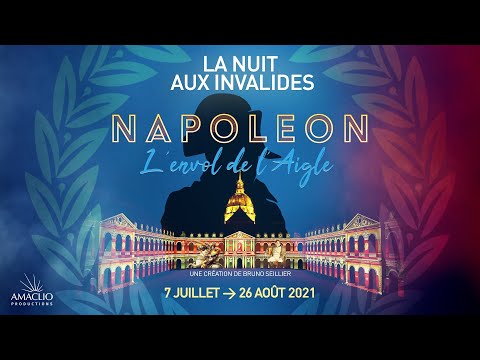 Teaser La Nuit aux Invalides : Napoléon, l'envol de l'Aigle Amaclio Productions