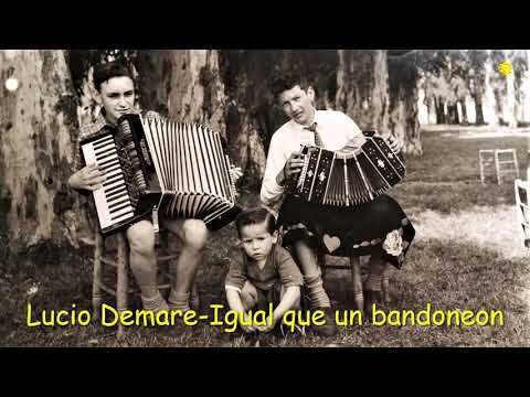 Igual que un bandoneon- Lucio Demare