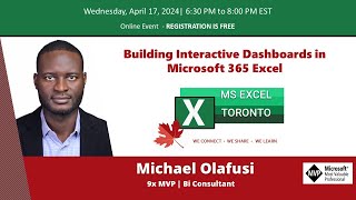 MS Excel Toronto - Building Interactive Dashboards in Microsoft 365 Excel - Michael Olafusi