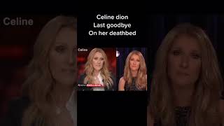 Celine Dion last goodbye on her deathbed| Noas vlog tv