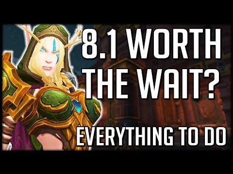 WORTH THE WAIT? Everything To Do In PATCH 8.1 | WoW BfA