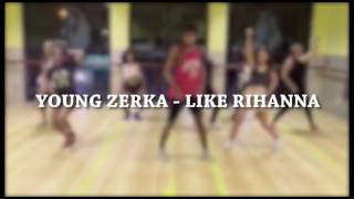 LIKE RIHANNA - Young Zerka | by: Erick Simões