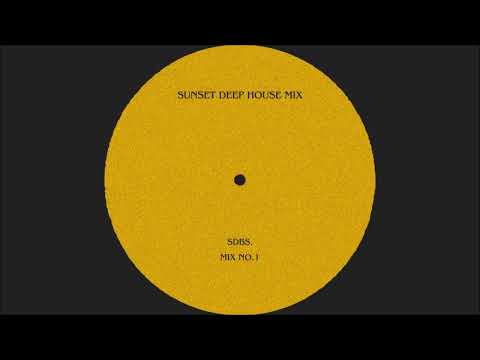 sunset deep house mix - no.1