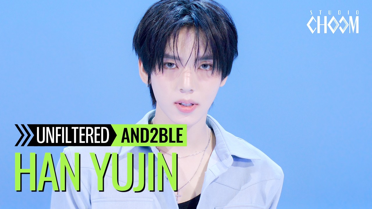 [UNFILTERED CAM] AND2BLE HAN YUJIN(한유진) 'French Kissing' 4K | STUDIO CHOOM ORIGINAL