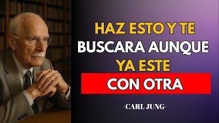 Si haces esto… te rogará volver aunque tenga a otra - Carl Jung explica cómo recuperar tu amor hoy