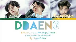 Download lagu [INDO SUB] BTS RM, SUGA, J-HOPE - DDAENG (Color Coded Lyrics Kan|Rom|Indo) mp3