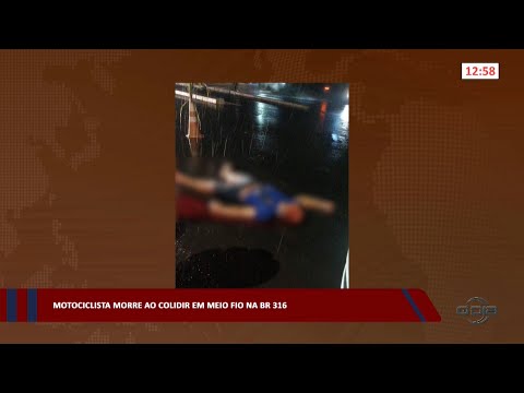 Motociclista morre ao colidir em meio fio na BR-316 03 04 2023