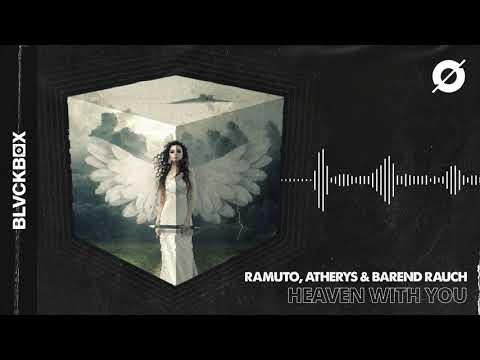 [BLVCKBØX] Ramuto, Atherys & Barend Rauch - Heaven With You