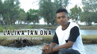 Download lagu Lalika Tan Ona (Juga gama) || Cover Dion Seran mp3 Download lagu Lalika Tan Ona (Juga gama) || Cover Dion Seran mp3