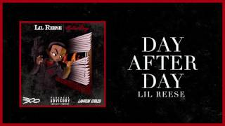 Lil Reese - Day After Day (Official Audio)