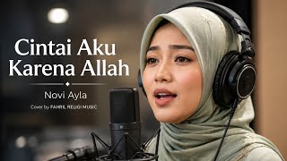 Download lagu Cintai Aku Karena Allah - Novi Ayla | Cover Dangdut Melayu Religi by Fahril Religi Music mp3 Download lagu Cintai Aku Karena Allah - Novi Ayla | Cover Dangdut Melayu Religi by Fahril Religi Music mp3