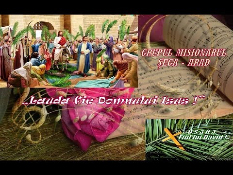 GRUPUL MISIONARUL ȘEGA ARAD  - „LAUDĂ FIE DOMNULUI ISUS !” 28 04 2024