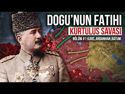 War of Independence - EASTERN FRONT || Chapter 01: Kars, Ardahan, Batumi