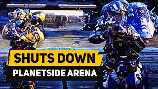 PLANETSIDE ARENA SHUTS DOWN