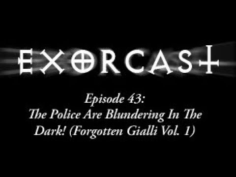 Episode 43: The Police Are Blundering In The Dark (1975) Vinegar Syndrome Forgotten Gialli: Volume 1