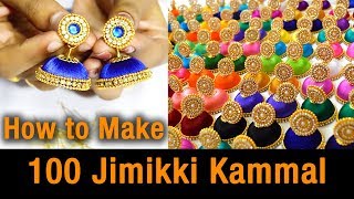 OMG! 100 jimikki kammal  how to make jimikki kamma