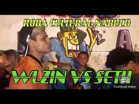 WLZIN VS SETH PRIMEIRA FASE RODA CULTURAL NABUCO EDIÇÃO 8