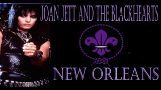 NEW ORLEANS JOAN JETT &amp; THE BLACKHEARTS