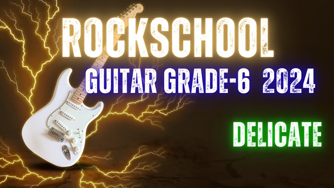 Delicate RockSchool Grade 6 Guitar #guitarmusic    #music    #grades