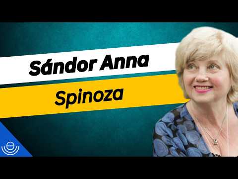Pirkadat: Sándor Anna – Spinoza
