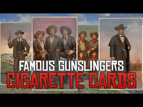 Famous Gunslingers Cigarette Cards - Red Dead Redemption 2