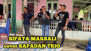 Download lagu SIPATA MARSALI cover SAPADAN TRIO mp3 Download lagu SIPATA MARSALI cover SAPADAN TRIO mp3